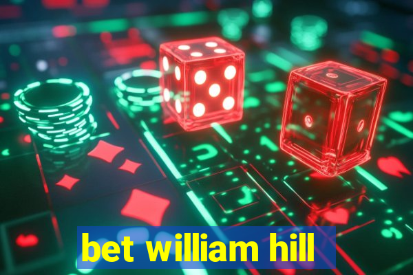 bet william hill